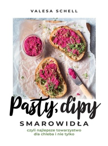 PASTY, DIPY, SMAROWIDŁA.., VALESA SCHELL