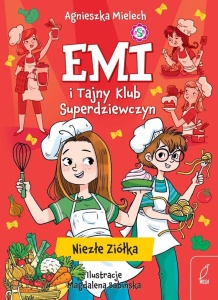 EMI I TAJNY KLUB SUPERDZIEWCZYN. NIEZŁE ZIÓŁKA
