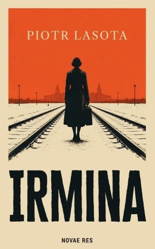 Irmina, Piotr Lasota