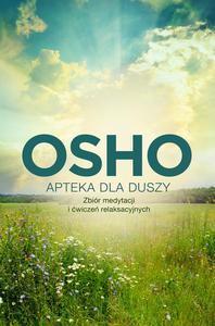 APTEKA DLA DUSZY OSHO, OSHO