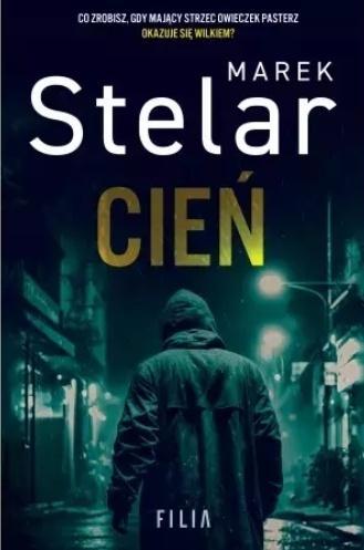 Cień, Marek Stelar