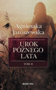 UROK PÓŹNEGO LATA T.2, AGNIESZKA JANISZEWSKA