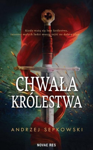 Chwała królestwa T.1, Andrzej Sepkowski
