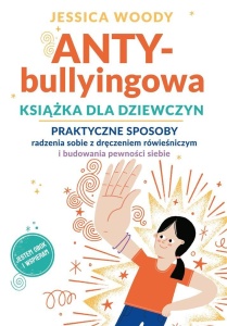 ANTYBULLYINGOWA KSIĄŻKA DLA DZIEWCZYN..