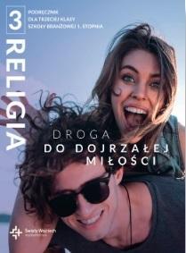 KATECHIZM SBR 3 DROGA DO DOJRZAŁEJ MIŁOŚCI DIKŚW