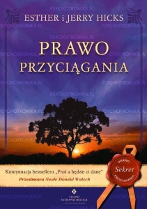 PRAWO PRZYCIĄGANIA, ESTHER I JERRY HICKS