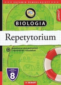 BIOLOGIA. REPETYTORIUM. EGZAMIN ÓSMOKLASISTY