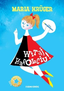 WITAJ, KAROLCIU!, MARIA KRUGER, HALINA BIELIŃSKA