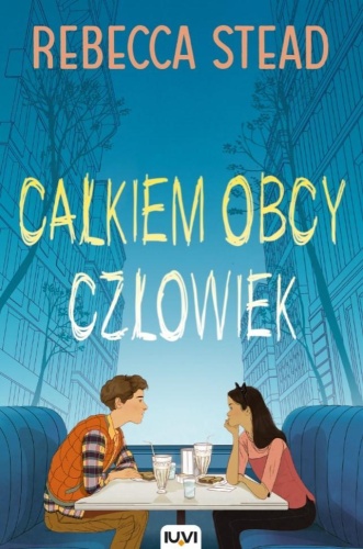 Całkiem obcy człowiek, Rebecca Stead